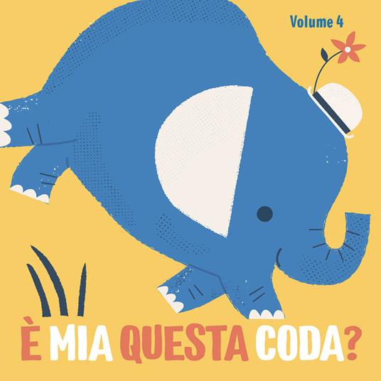 È mia questa coda? Ediz. a colori. Vol. 4 - Denise Holmes - copertina