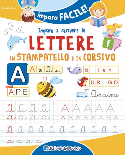 Imparo a scrivere le lettere in stampatello e corsivo - Roberta Fanti - copertina