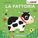 La fattoria. Primi pop-up. Ediz. a colori