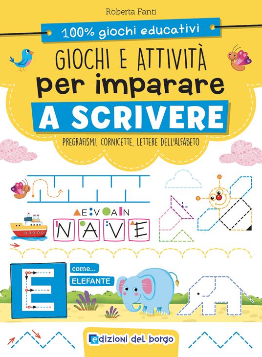 Giochi e attività per imparare a scrivere. Ediz. a colori - Roberta Fanti - copertina