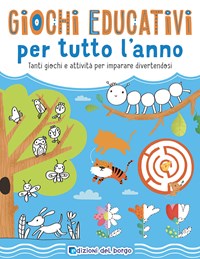 Edizioni del Borgo - Casa editrice italiana - Giochi educativi per tutto  l'anno