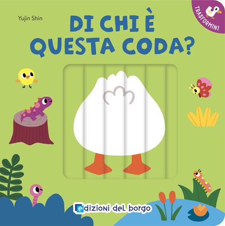 Di chi è questa coda? I trasformini. Ediz. a colori - Yujin Shin - copertina