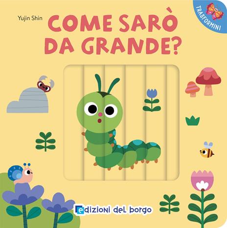 Come sarò da grande? I trasformini. Ediz. a colori - Yujin Shin - copertina