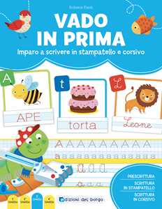 Libro Vado in prima. Imparo a leggere e scrivere. Ediz. a colori Roberta Fanti