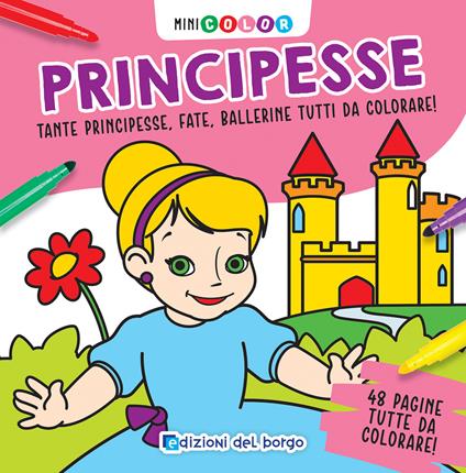 Principesse. Minicolor. Ediz. a colori - Ilaria Ambrosini - copertina
