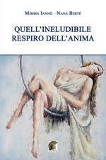 Quell'ineludibile respiro dell'anima