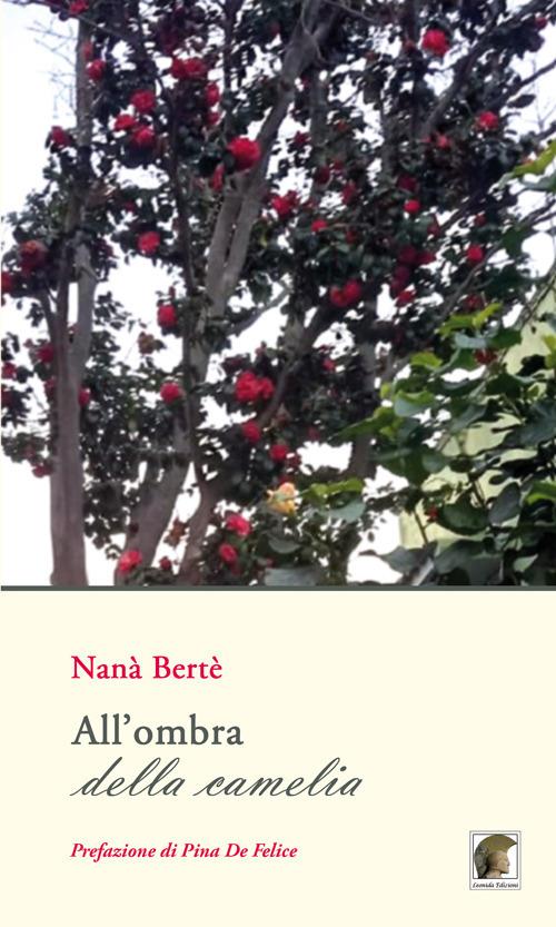 All'ombra della camelia - Nanà Berté - copertina