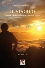 Il viaggio. Lì dove i miei occhi impararono a vedere