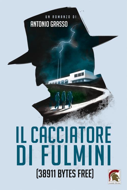 Il cacciatore di fulmini. (38911 bytes free) - Antonio Grasso - copertina