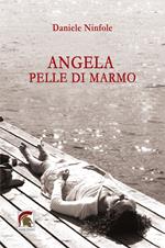 Angela pelle di marmo