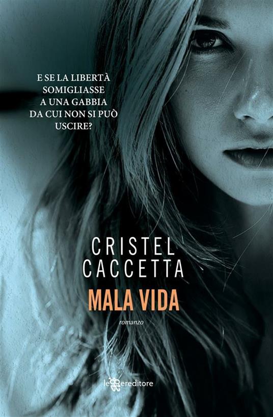 Mala vida - Cristel Caccetta - ebook