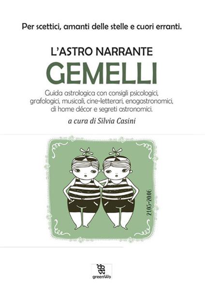 Gemelli. L'astro narrante - Silvia Casini - ebook