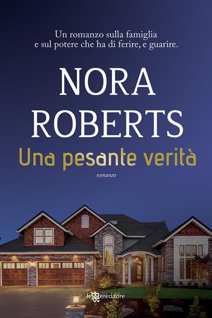 Una pesante verità - Nora Roberts - copertina