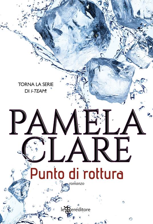 Punto di rottura - Pamela Clare - copertina