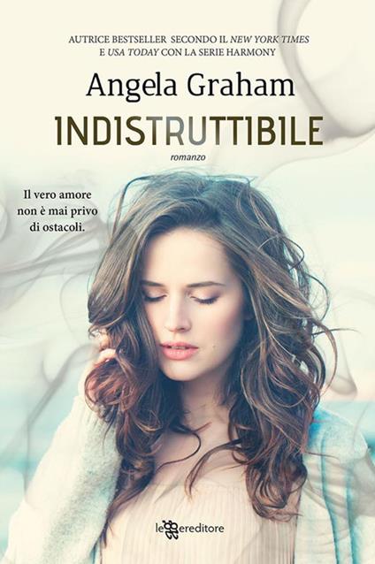 Indistruttibile. Harmony. Vol. 3 - Angela Graham,Stefano Vaccaro - ebook