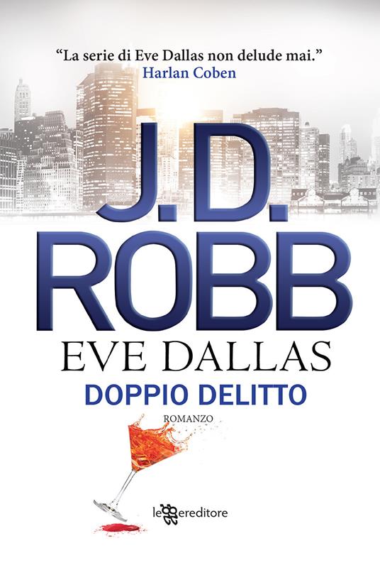 Doppio delitto. Eve Dallas - J. D. Robb - copertina