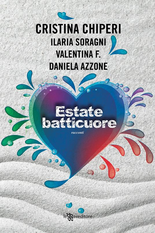 Estate batticuore - Cristina Chiperi - copertina