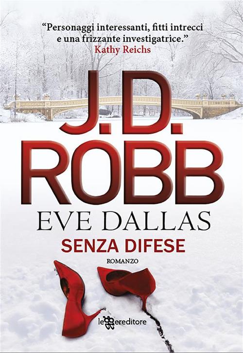 Senza Difese - J. D. Robb - ebook