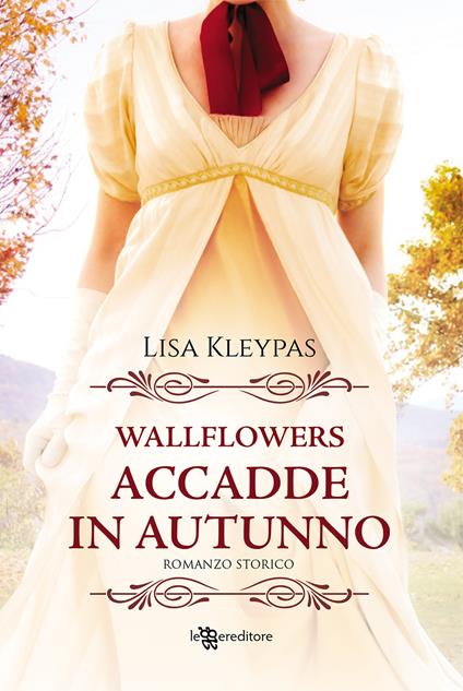Accadde in autunno. Wallflowers. Vol. 2 - Lisa Kleypas - copertina