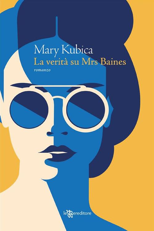 La verità su Mrs. Baines - Mary Kubica - ebook