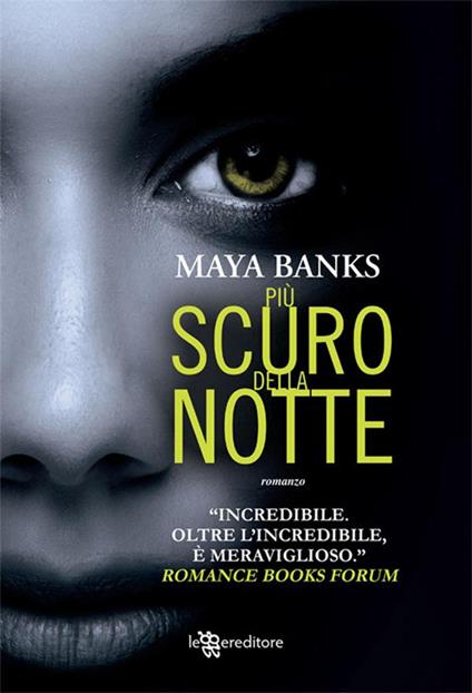 Più scuro della notte - Maya Banks,Daniela Mastropasqua - ebook