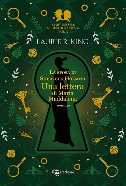 La sposa di Sherlock Holmes. Una lettera di Maria Maddalena. Mary Russell e Sherlock Holmes. Vol. 3 - Laurie R. King,Silvia Petrone - ebook