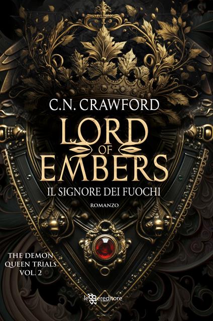 Lord of embers. Il signore dei fuochi. The demon queen trials. Vol. 2 - Crawford C.N. - copertina