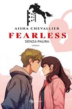 Fearless. Senza paura