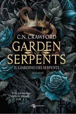 Garden of serpents. Il giardino dei serpenti. The demon queen trials. Vol. 3