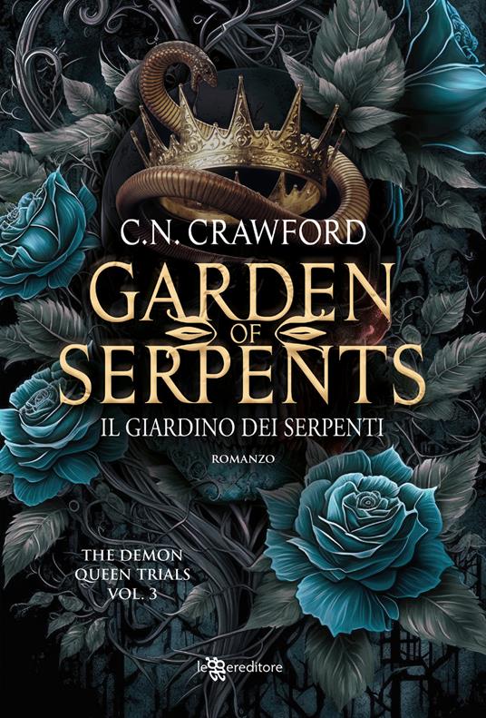 Garden of serpents. Il giardino dei serpenti. The demon queen trials. Vol. 3 - Crawford C.N. - copertina