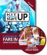 Come avviare un asilo nido, micronido, nido familiare in casa. Con aggiornamento 2018. Con CD-ROM