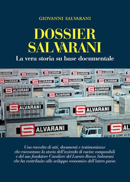 Dossier Salvarani. La vera storia su base documentale - Giovanni Salvarani - ebook