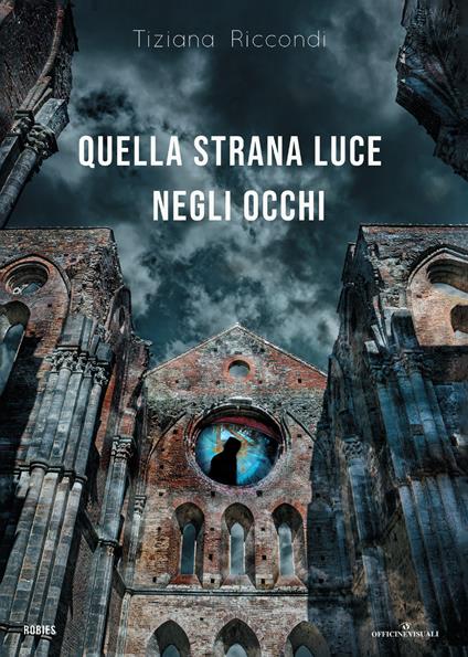 Quella strana luce negli occhi - Tiziana Riccondi - ebook