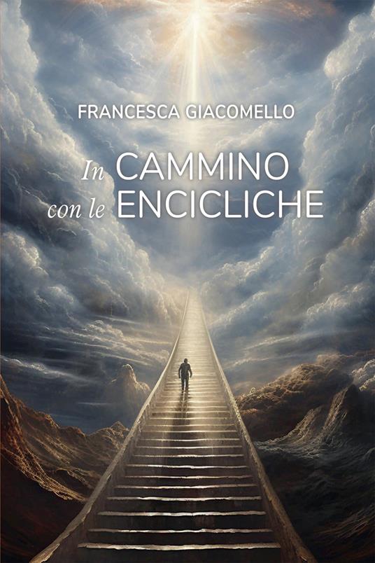 In cammino con le encicliche - Francesca Giacomello - ebook