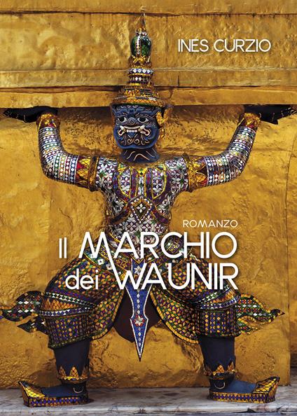 Il marchio dei Waunir - Ines Curzio - copertina