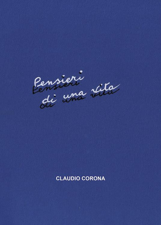 Pensieri di una vita - Claudio Corona - copertina