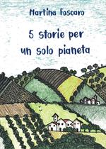 5 storie per un solo pianeta