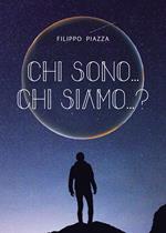 Chi sono... chi siamo...?