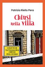 Chiusi nella villa