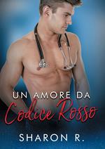 Un amore da codice rosso