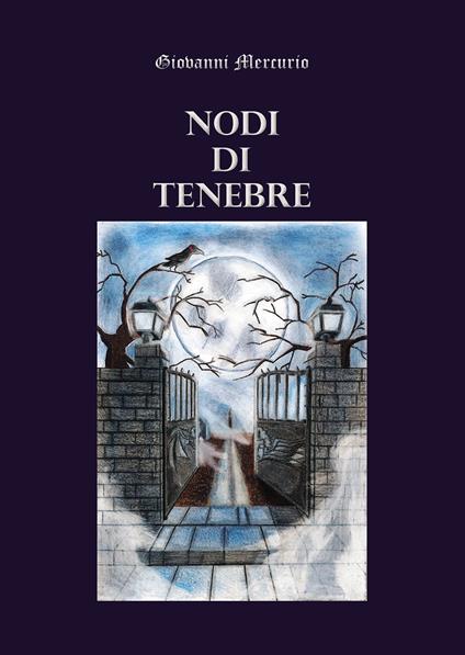 Nodi di tenebre - Giovanni Mercurio - copertina