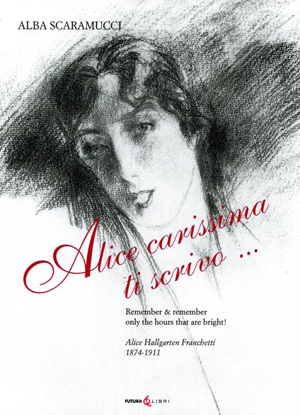 Alice carissima ti scrivo... - Alba Scaramucci - copertina