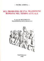 Sul problema di una tradizione romana nel tempo attuale