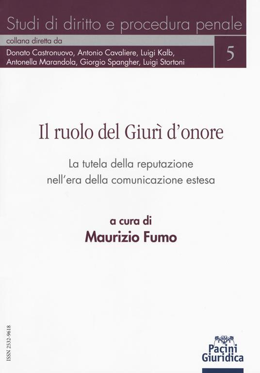 Il ruolo del Giurì d'onore. La tutela della reputazione nell'era della comunicazione estesa - copertina