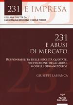 231 e abusi di mercato. Responsabilità delle società quotate, prevenzione degli abusi, modelli organizzativi