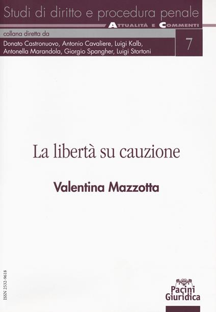 La libertà su cauzione - Valentina Mazzotta - copertina