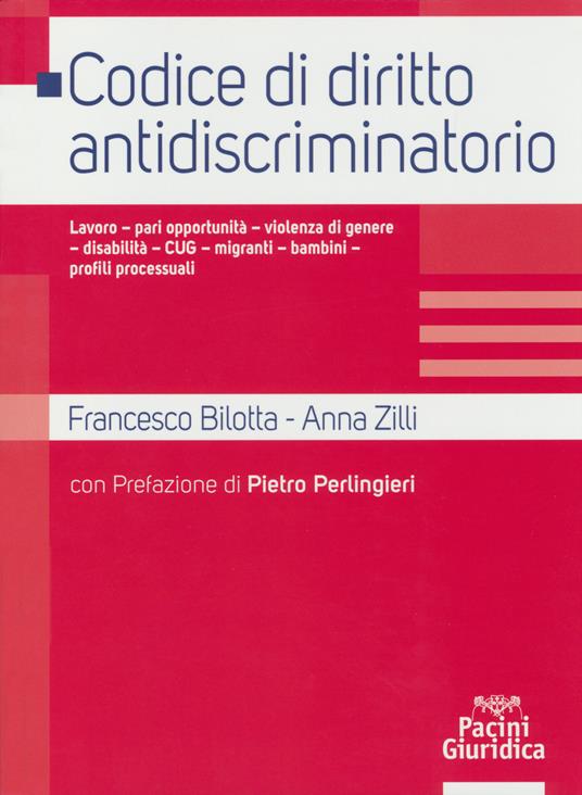 Codice di diritto antidiscriminatorio - Francesco Bilotta,Anna Zilli - copertina