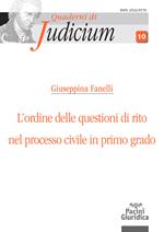 L' ordine delle questioni di rito nel processo civile di primo grado