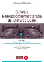 Clinica e neuropsicofarmacoterapia nel disturbo duale. Vol. 3