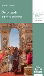 Savonarola. Il profeta disarmato